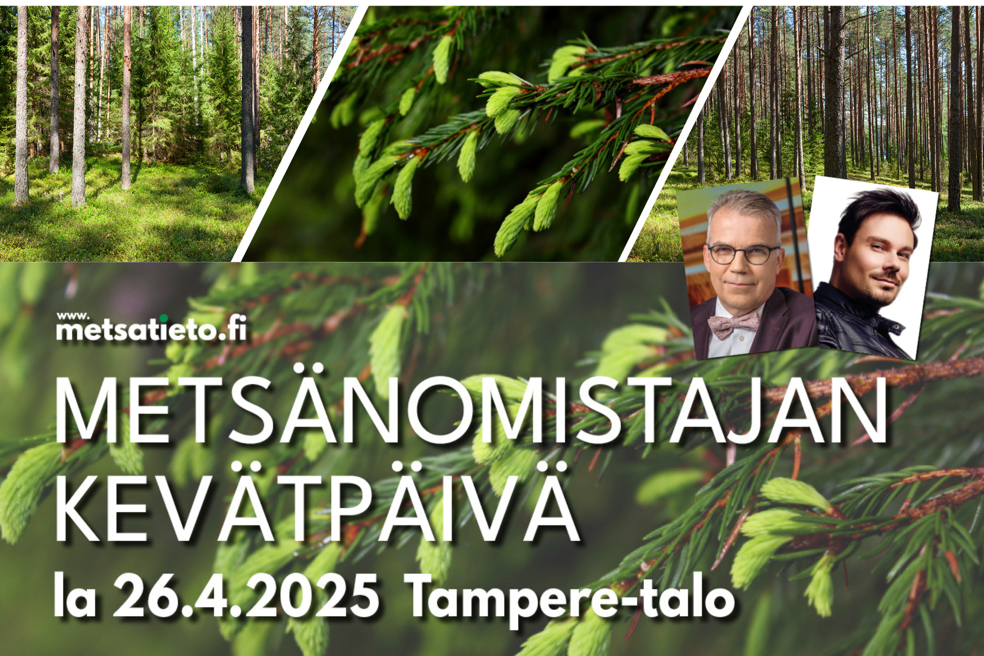 Metsänomistajan kevätpäivä, TAPAHTUMA SIIRTYY