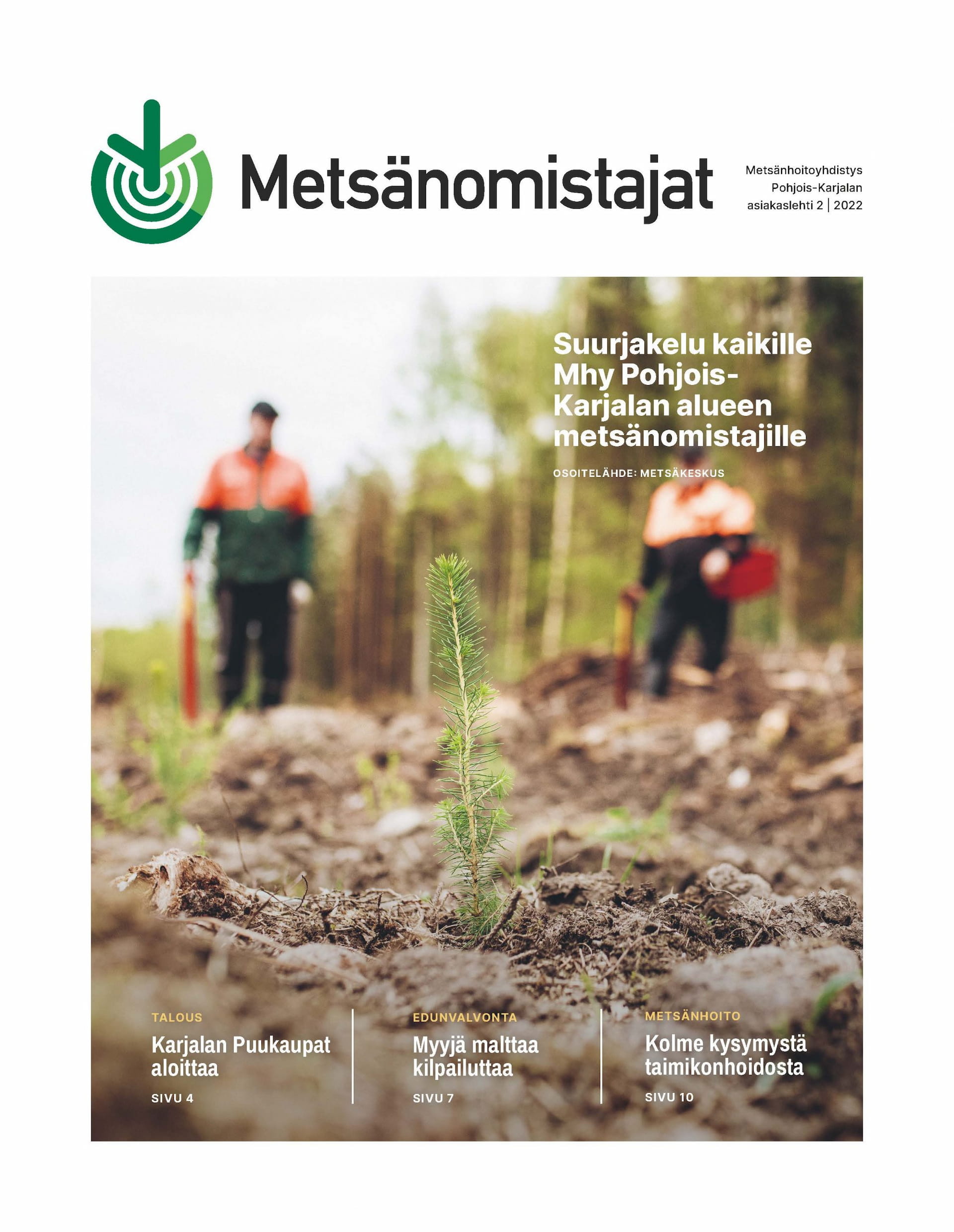 Pysyt ajan tasalla metsätalouden asioista