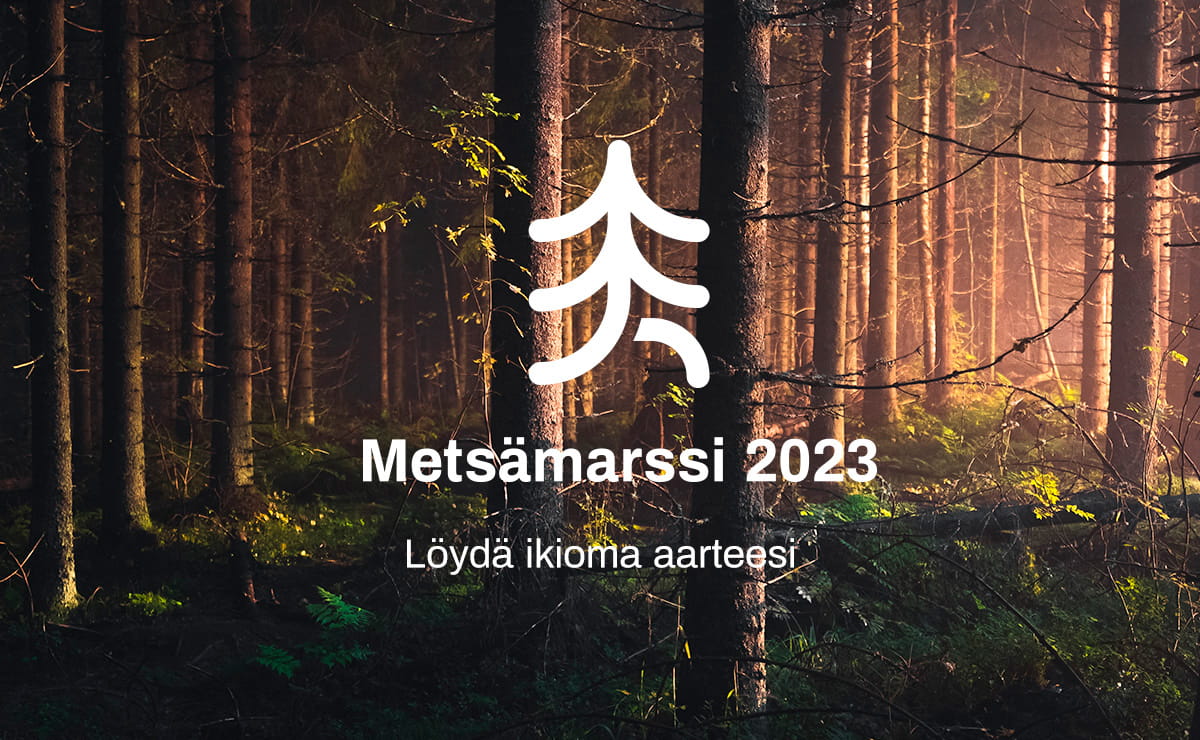 Mars metsään!